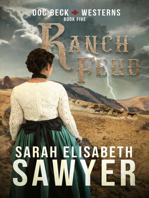 Title details for Ranch Feud (Doc Beck Westerns Book 5) by Sarah Elisabeth Sawyer - Wait list